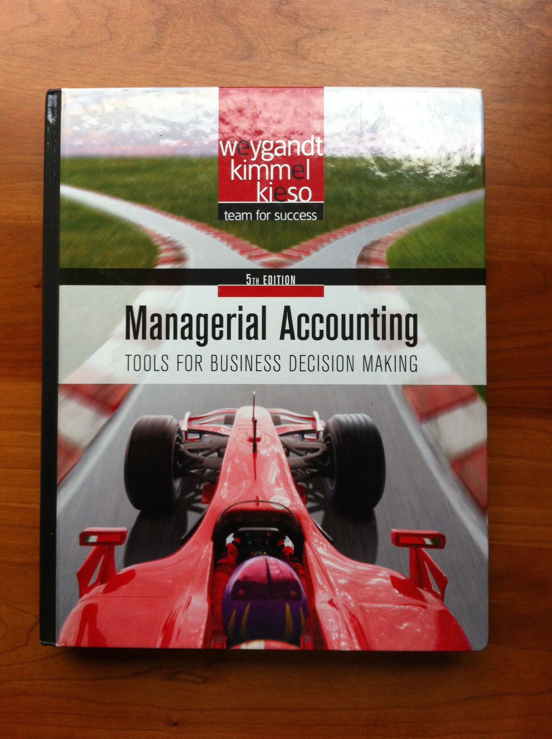 Managerial Accounting: Tools for Business Decision Making book