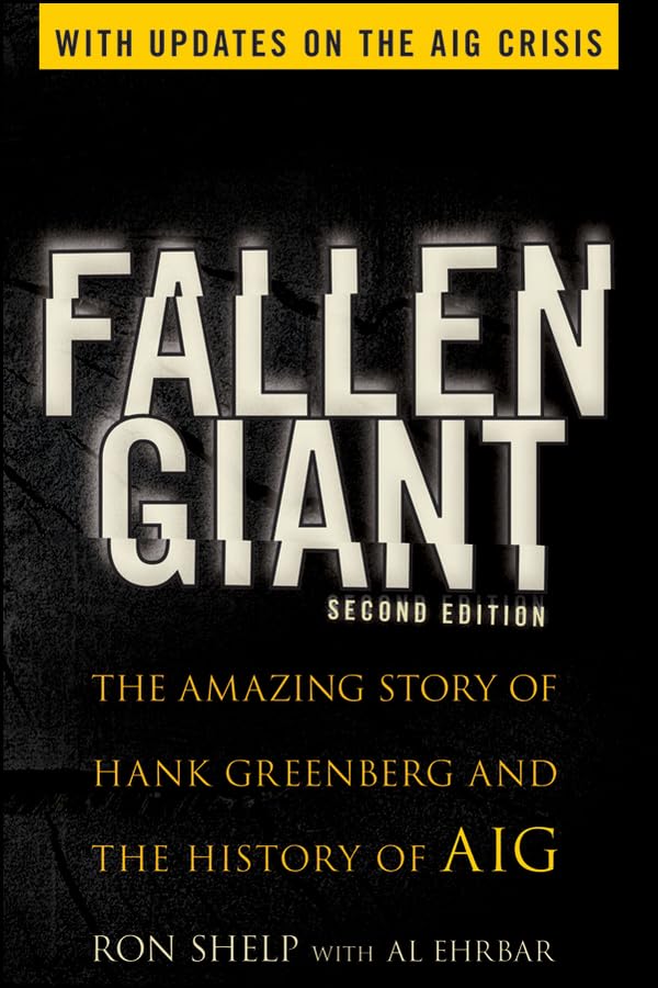 Fallen Giant: The Amazing Story of Hank Greenberg and the History of AIG Law