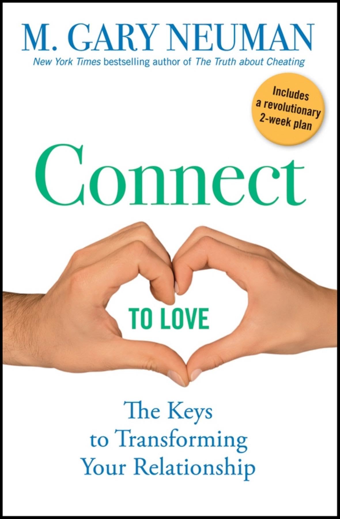 Connect to Love: The Keys to Transforming Your Relationship Eroticism