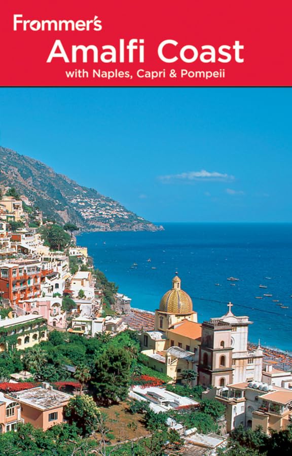 Frommer's The Amalfi Coast with Naples, Capri and Pompeii (Frommer's Amalfi Coast With Naples, Capri & Pompeii) Leisure, Home & Garden