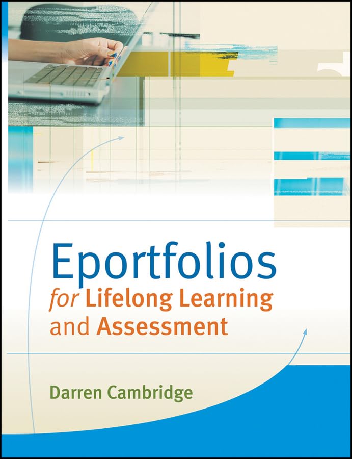 Eportfolios for Lifelong Learning and Assessment Study Guides