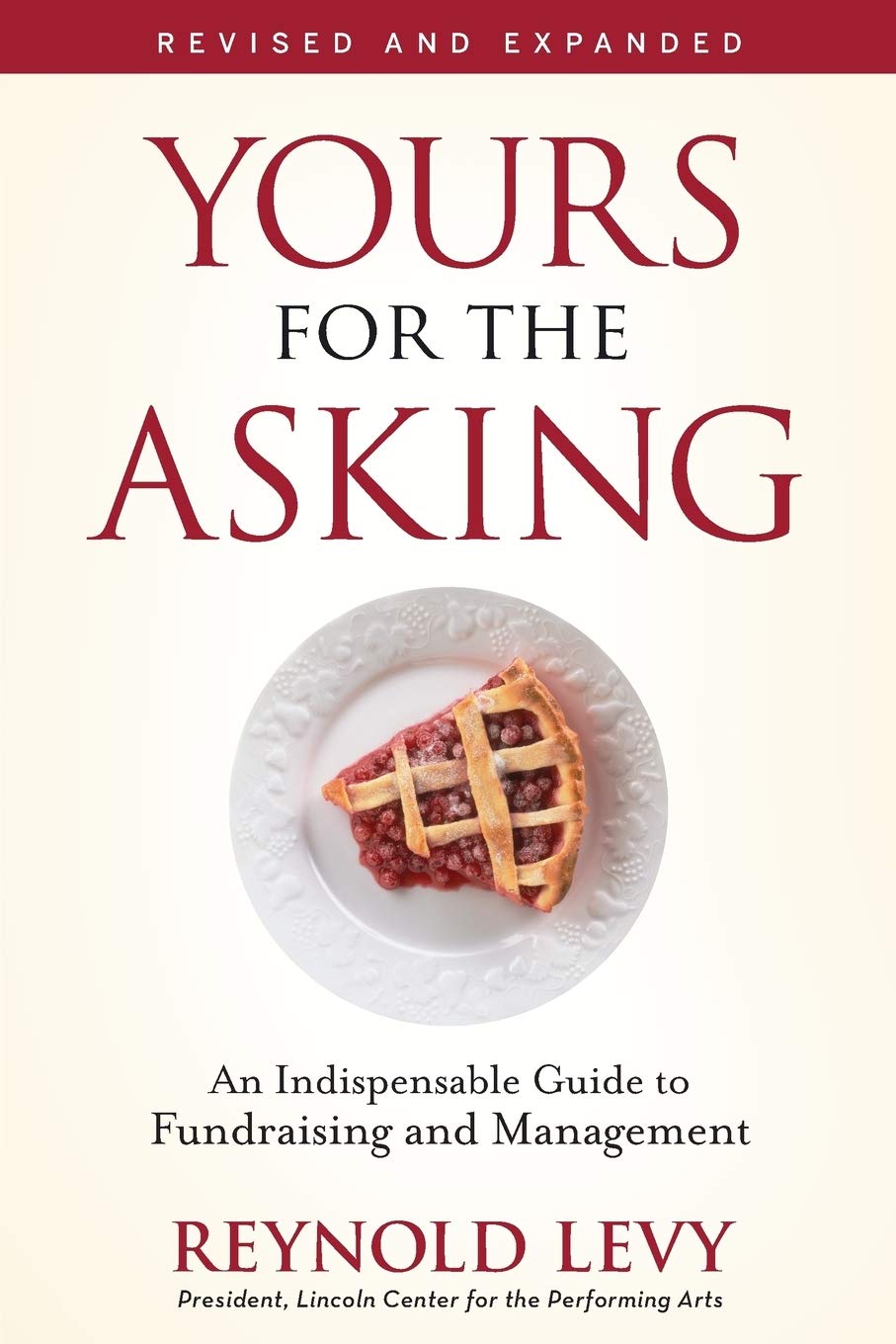 Yours for the Asking: An Indispensable Guide to Fundraising and Management, Revised and Expanded Law