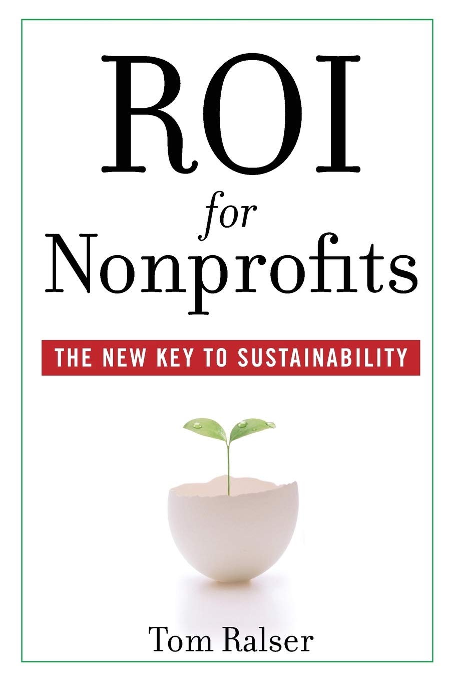 ROI For Nonprofits: The New Key to Sustainability Law