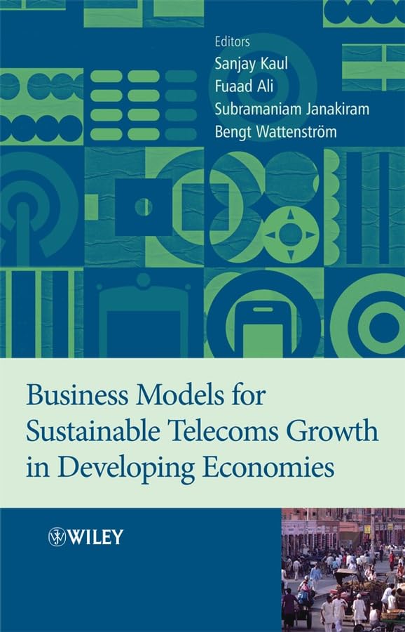 Business Models for Sustainable Telecoms Growth in Developing Economies Business, Finance & Career