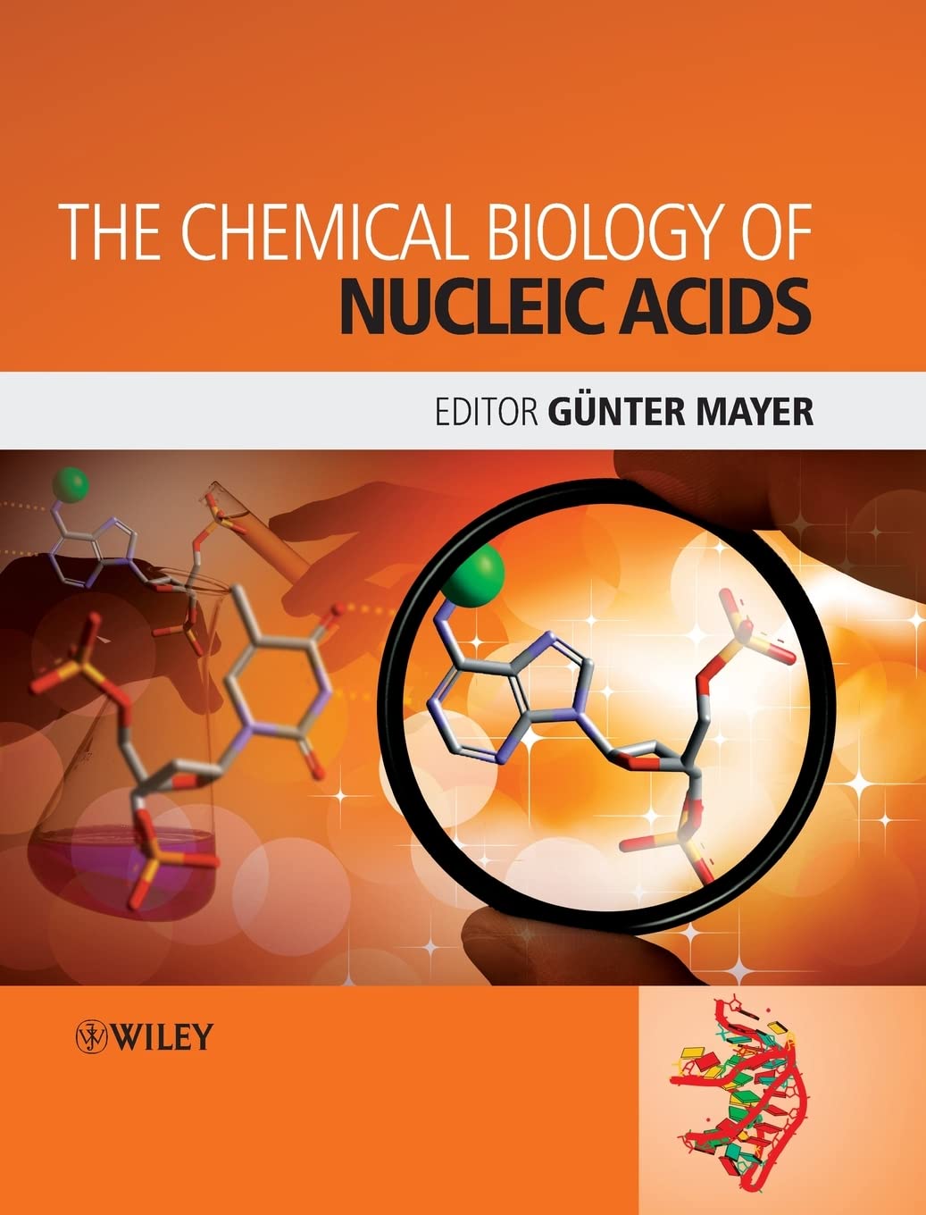 The Chemical Biology of Nucleic Acids Natural Sciences