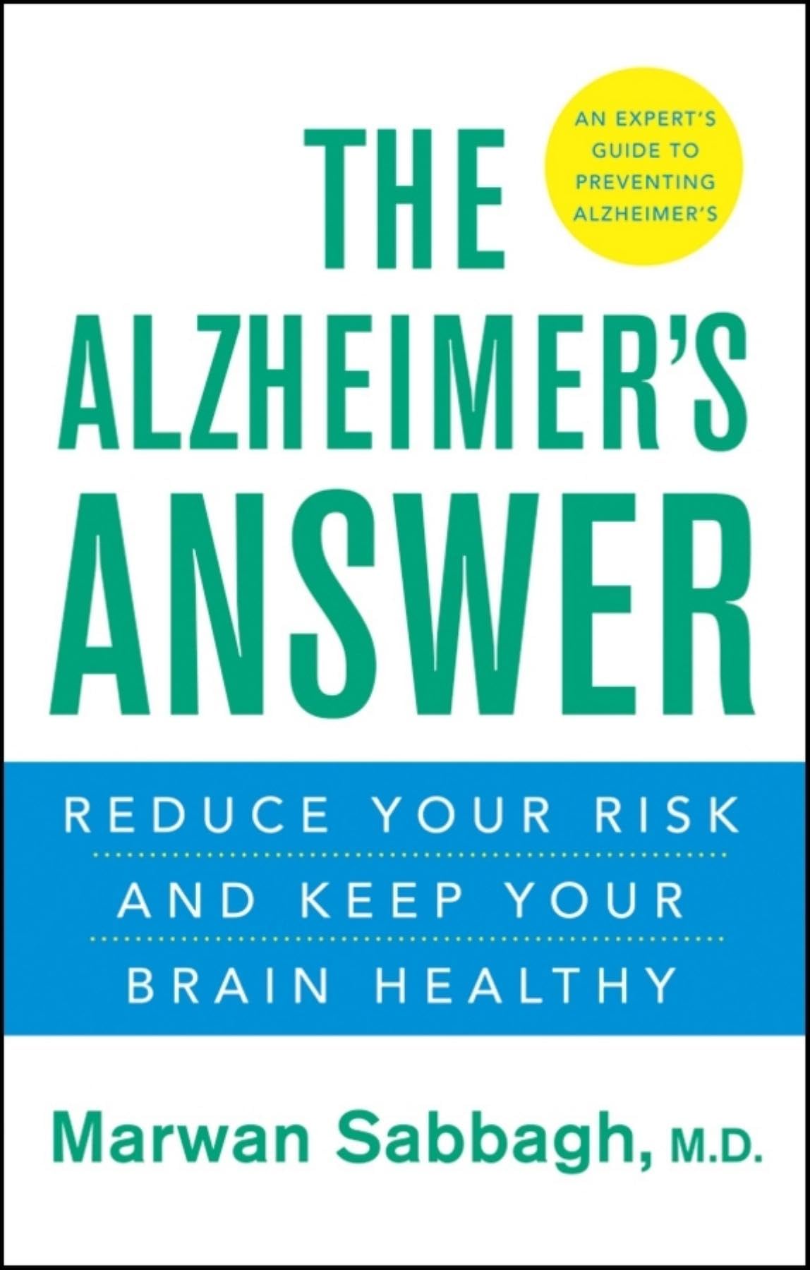 The Alzheimer's Answer: Reduce Your Risk and Keep Your Brain Healthy Medicine