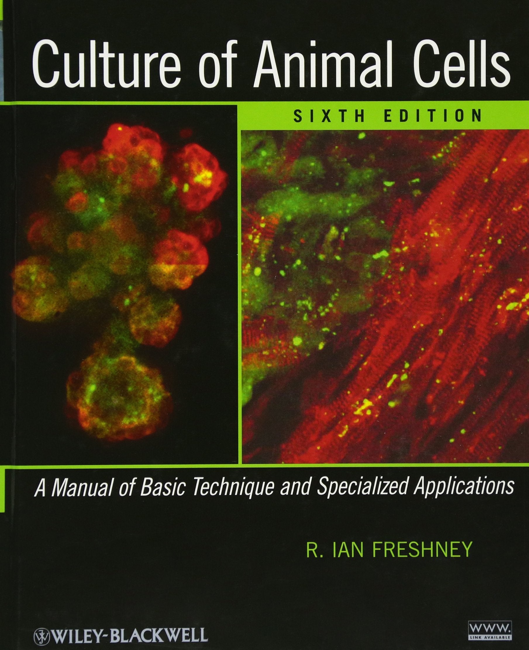 Culture of Animal Cells: A Manual of Basic Technique and Specialized Applications book