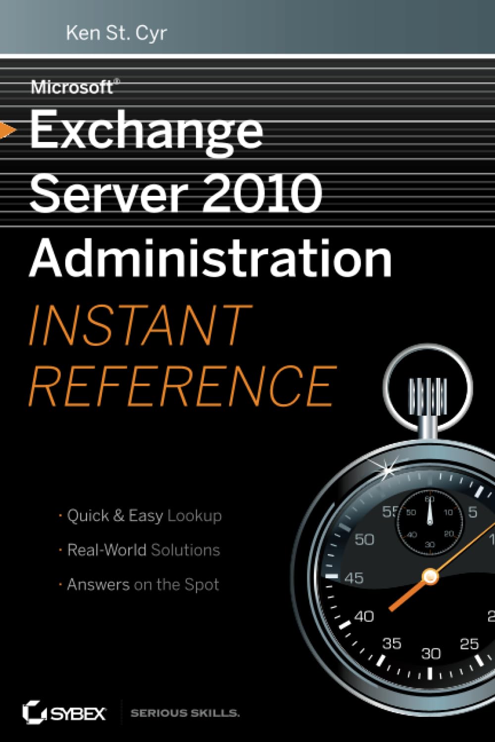 Exchange Server 2010 Admin Instant Ref Computer Science