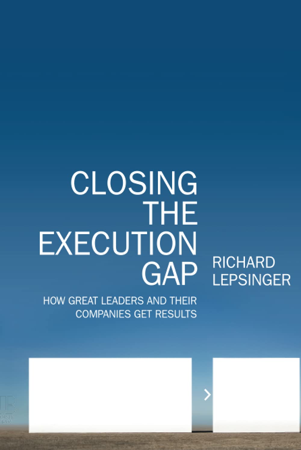 Closing the Execution Gap: How Great Leaders and Their Companies Get Results Law