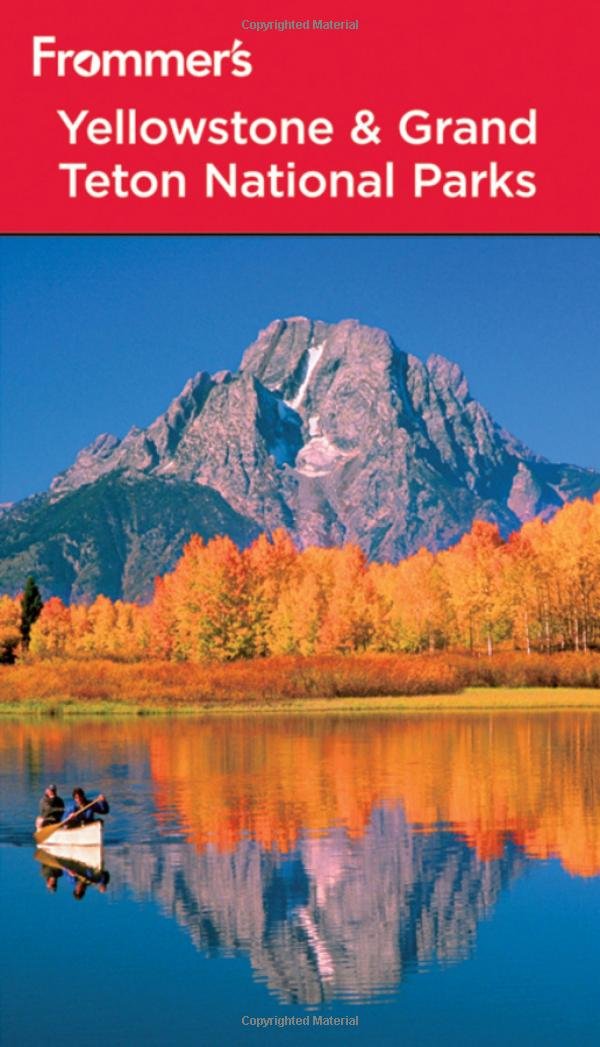 Frommer's Yellowstone & Grand Teton National Parks book