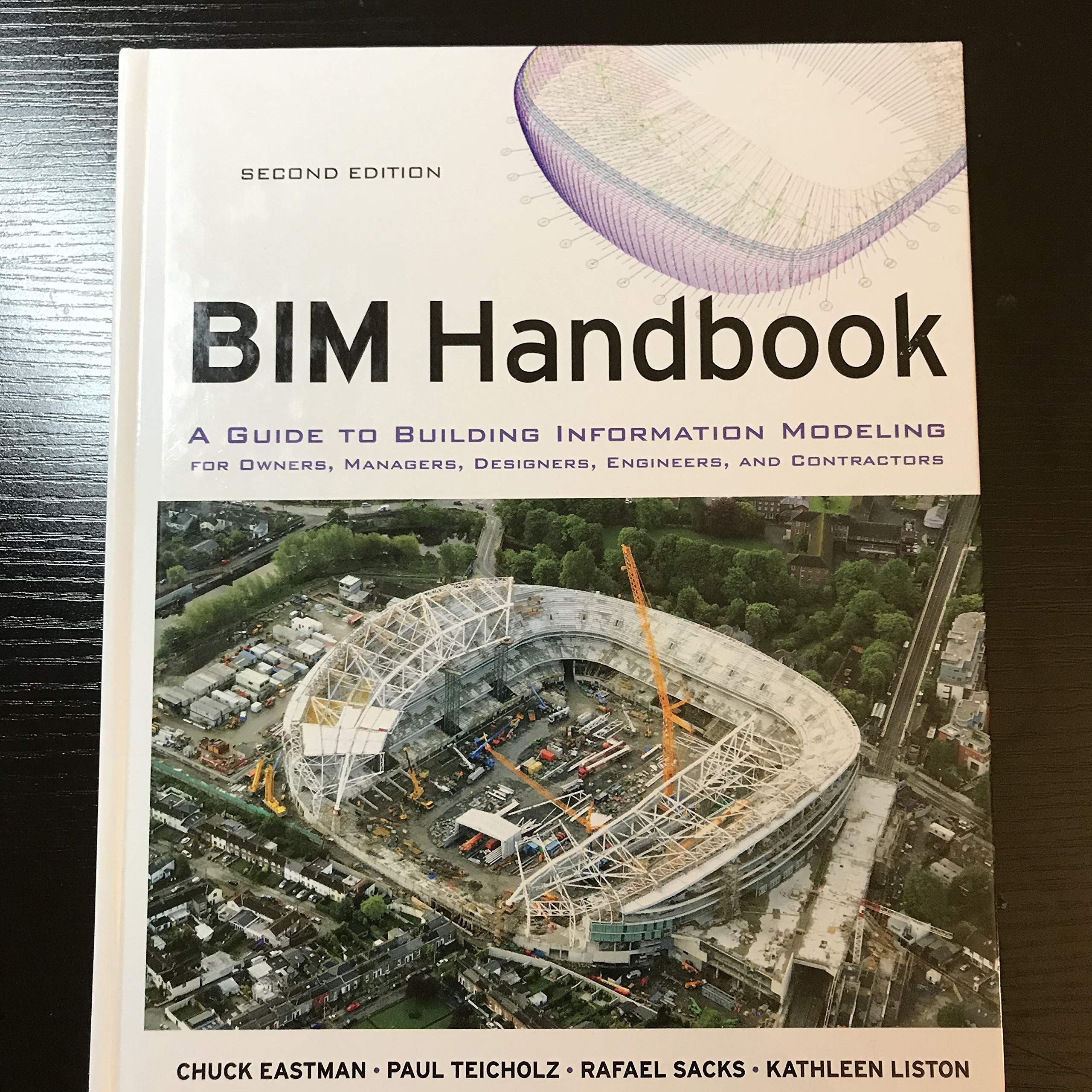 BIM Handbook: A Guide to Building Information Modeling for Owners, Managers, Designers, Engineers and Contractors Business & Technology