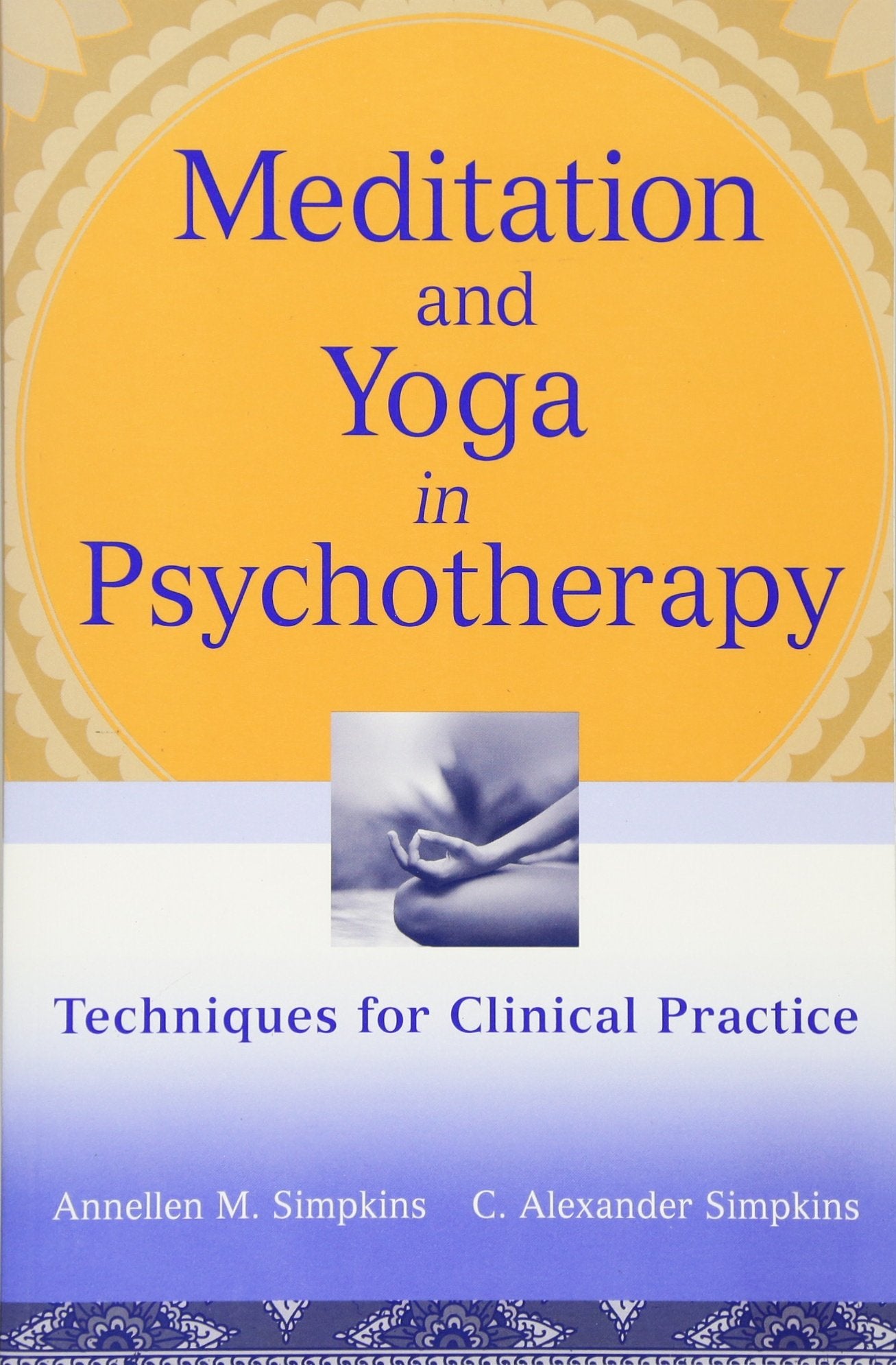 Meditation and Yoga in Psychotherapy Medicine