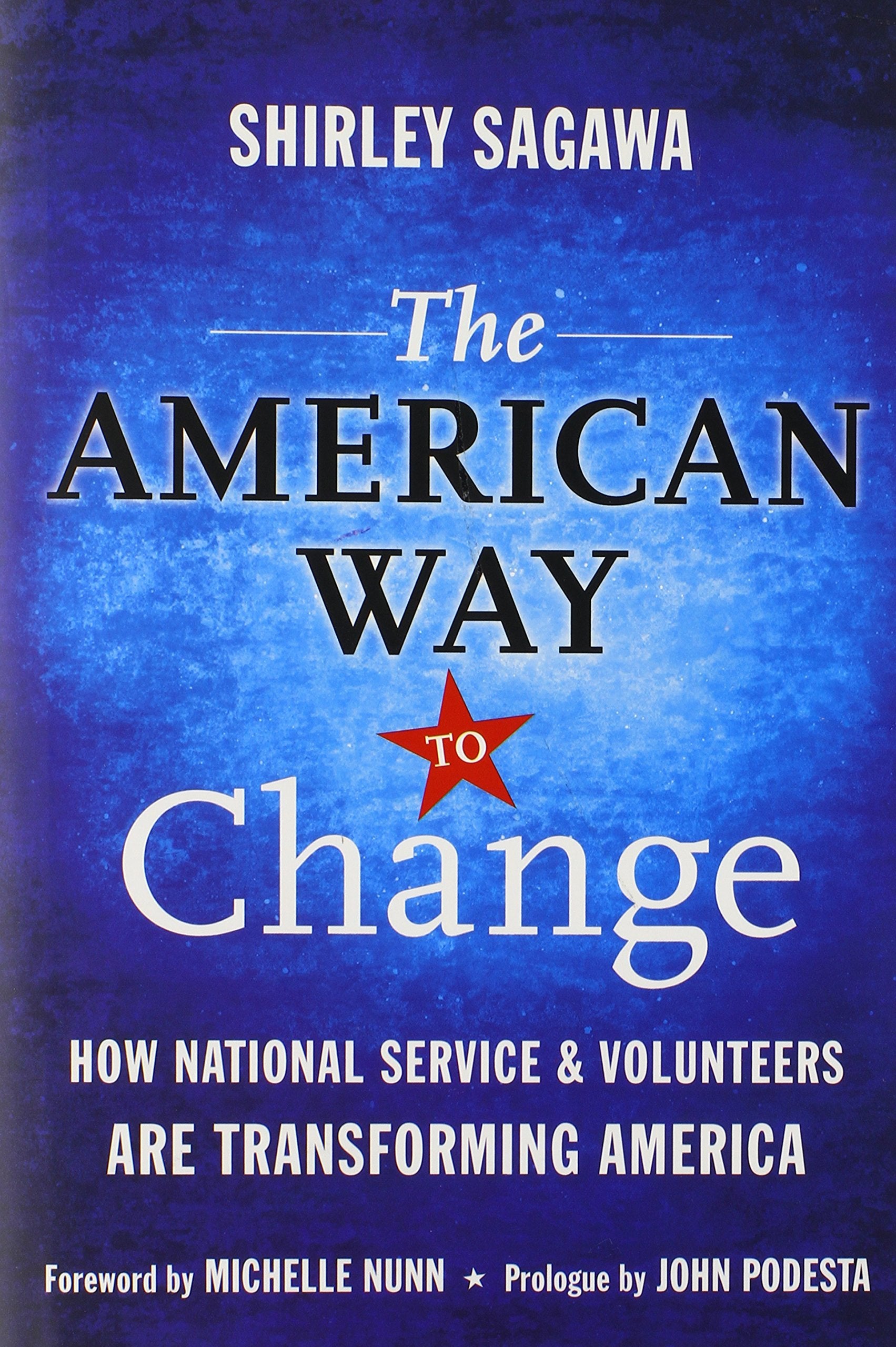 The American Way to Change: How National Service & Volunteers Are Transforming America Social Sciences