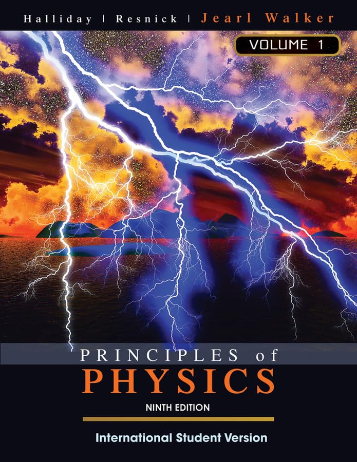 Principles of Physics, Ninth Edition, Volume 1 (Chapter 1-20) International Natural Sciences
