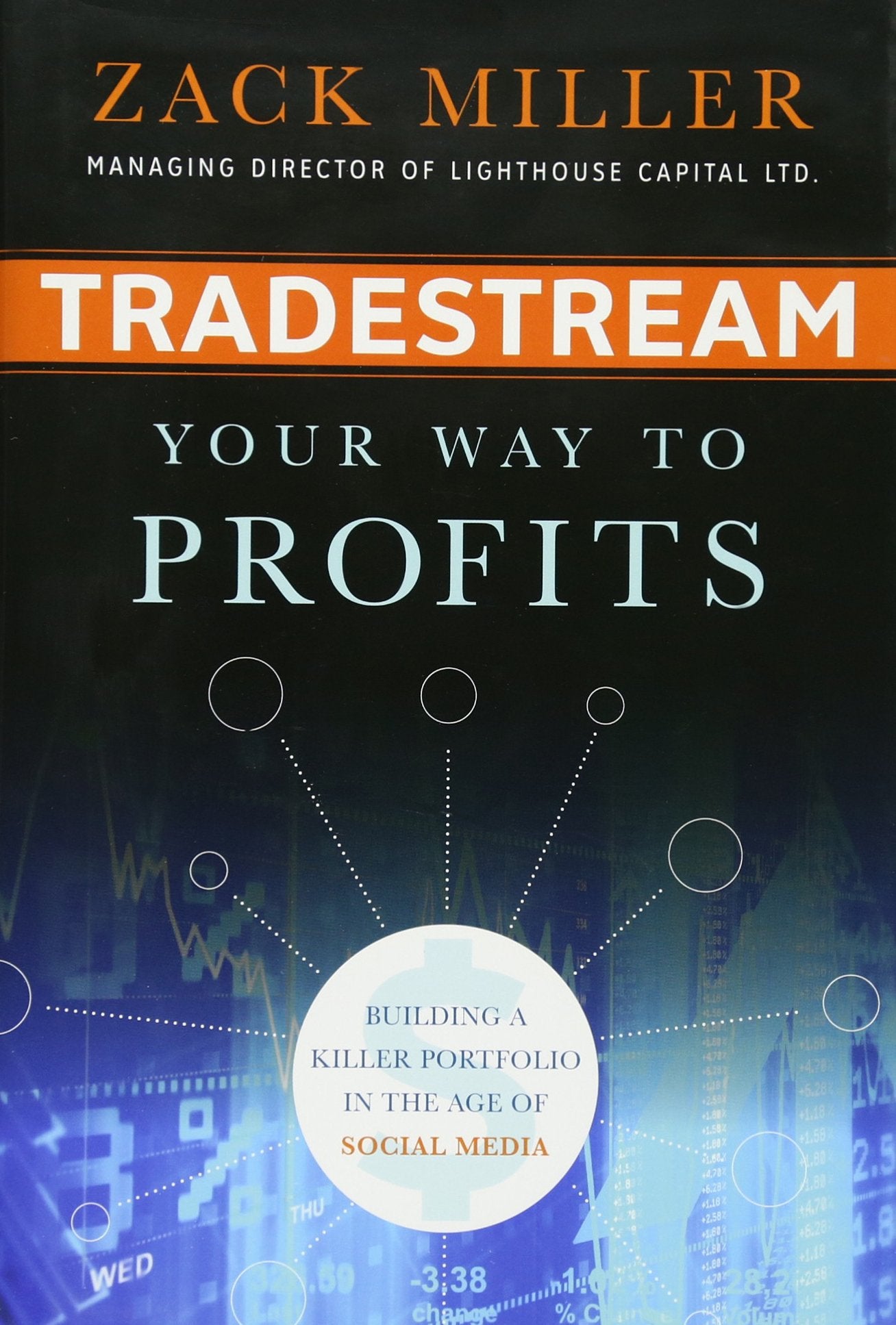 TradeStream Your Way to Profits: Building a Killer Portfolio in the Age of Social Media book
