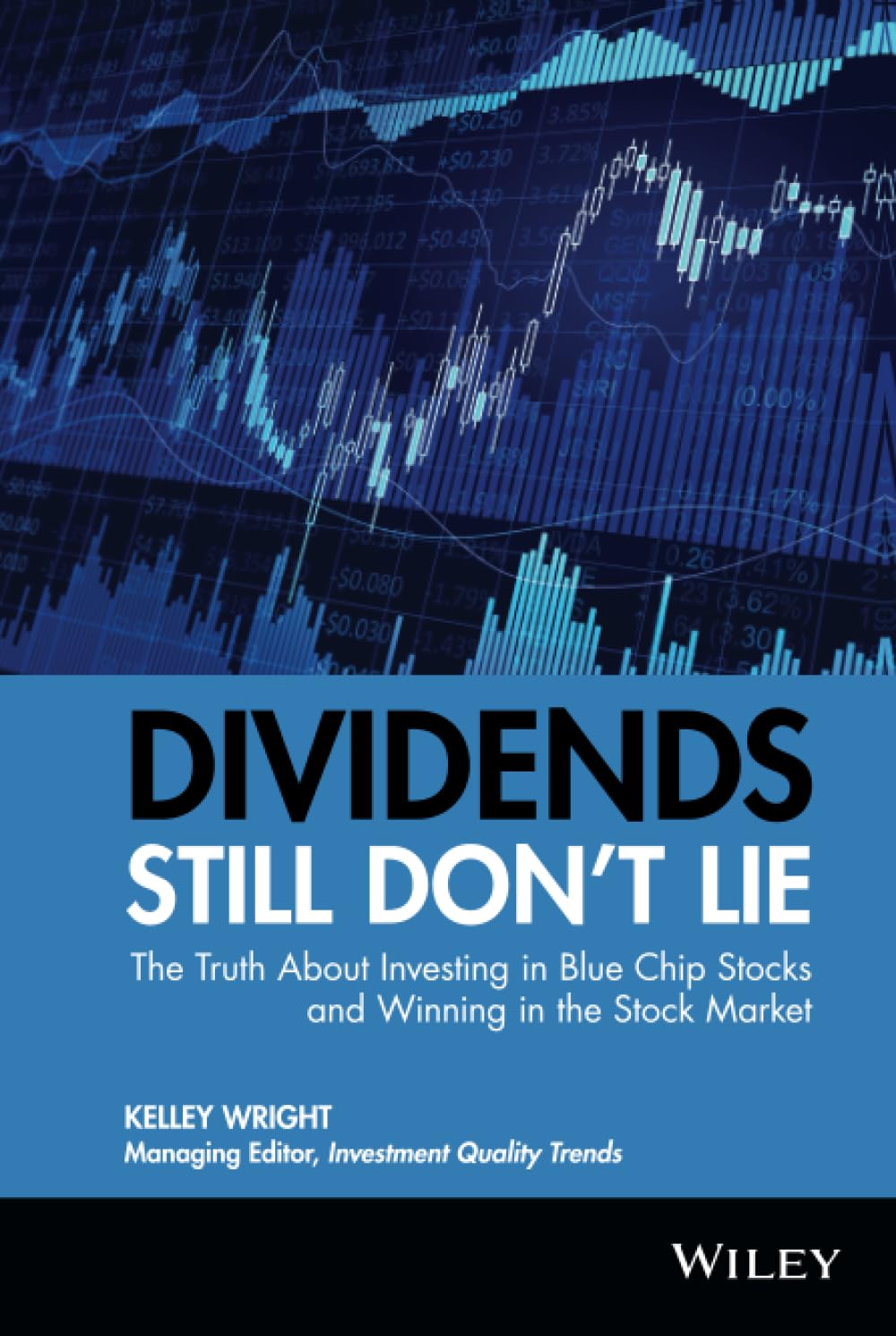 Dividends Still Don't Lie: The Truth About Investing in Blue Chip Stocks and Winning in the Stock Market Law