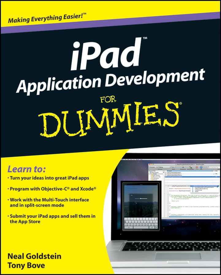 iPad Application Development For Dummies: Making Everything Easier! Computer Science