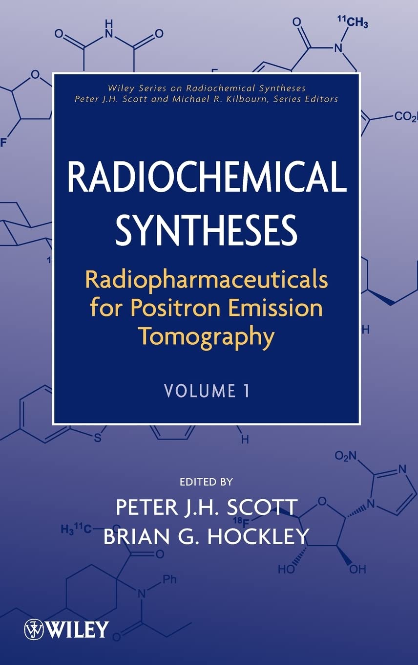 Radiopharmaceuticals for Positron Emission Tomography, Volume 1 Medicine