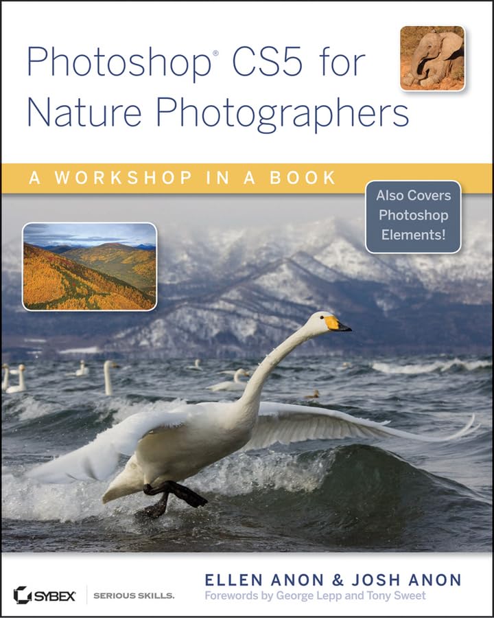 Photoshop CS5 for Nature Photographers: A Workshop in a Book book