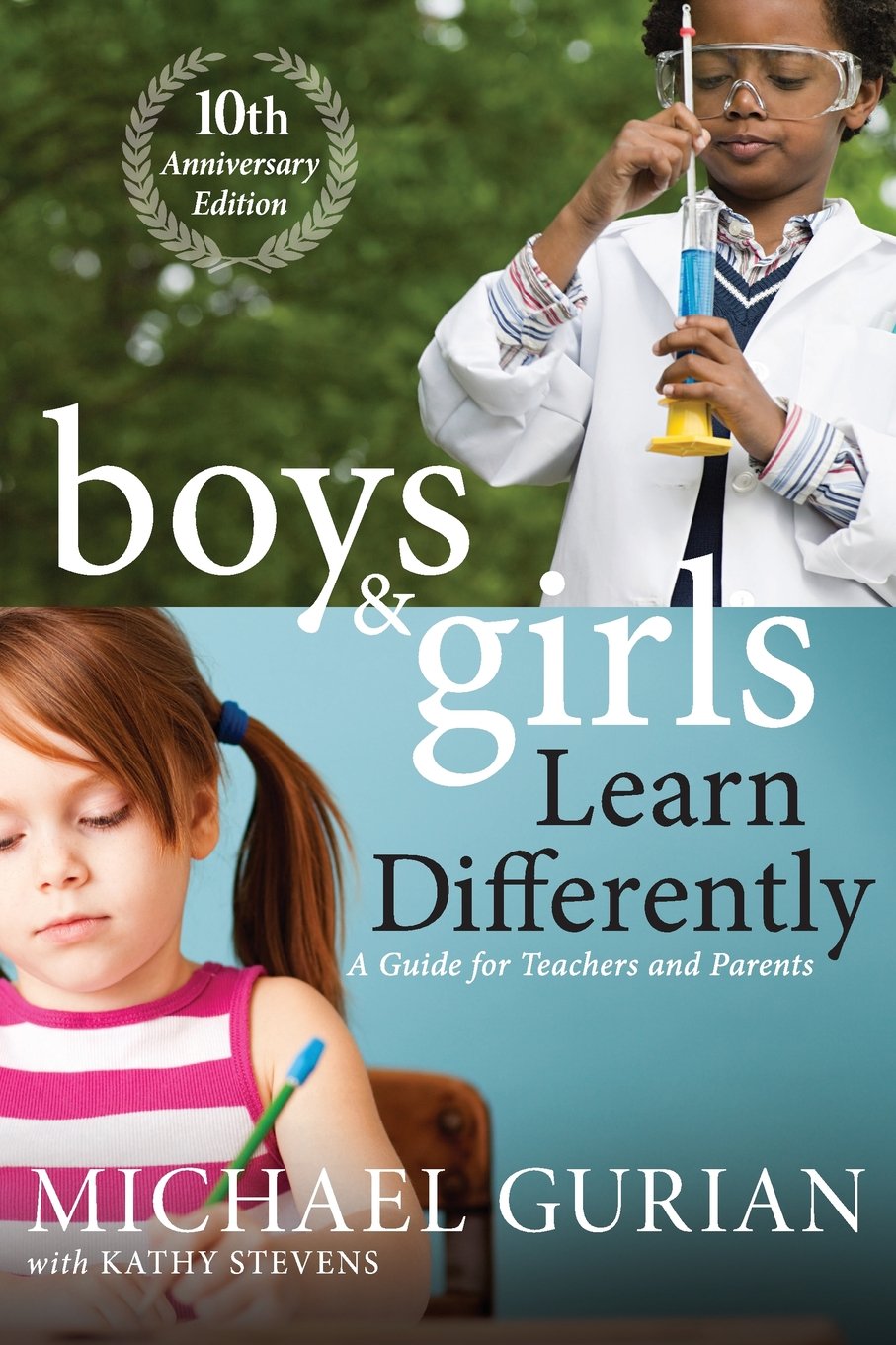 Boys and Girls Learn Differently!: A Guide for Teachers and Parents: 10th Anniversary Edition book
