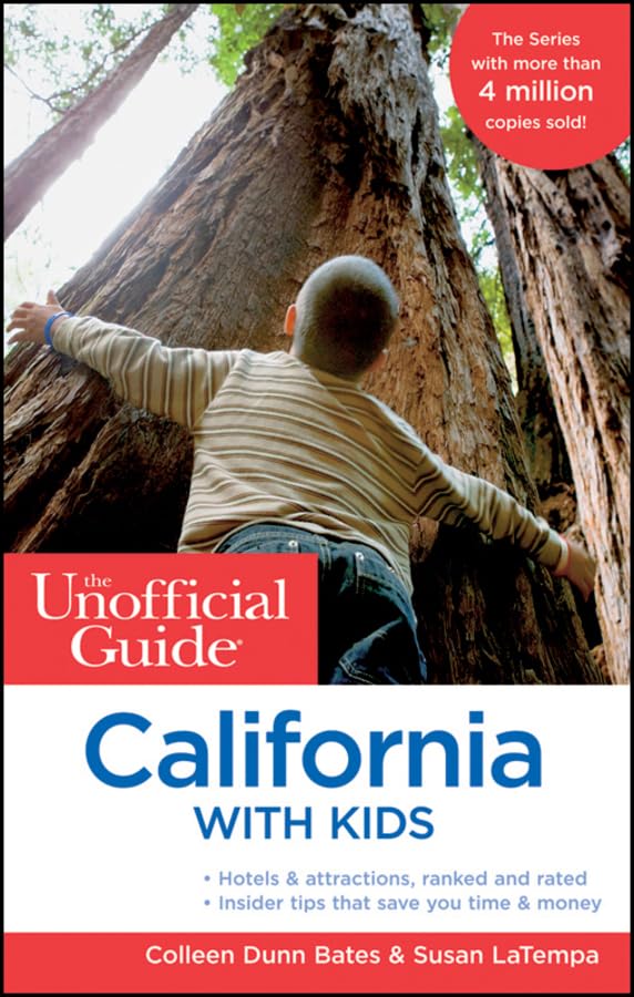 The Unofficial Guide to California with Kids Leisure, Home & Garden