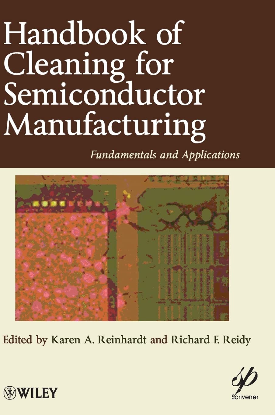 Handbook for Cleaning for Semiconductor Manufacturing: Fundamentals and Applications (Wiley-Scrivener) Business & Technology