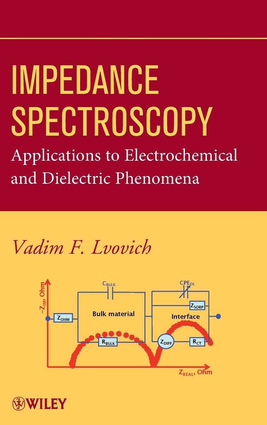 Impedance Spectroscopy: Applications to Electrochemical and Dielectric Phenomena book
