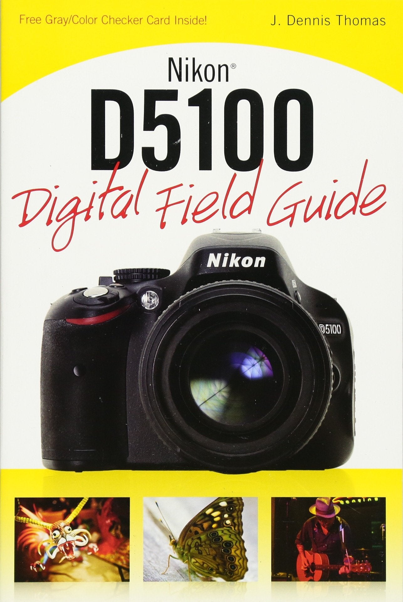 Nikon D5100 Digital Field Guide Computer Science