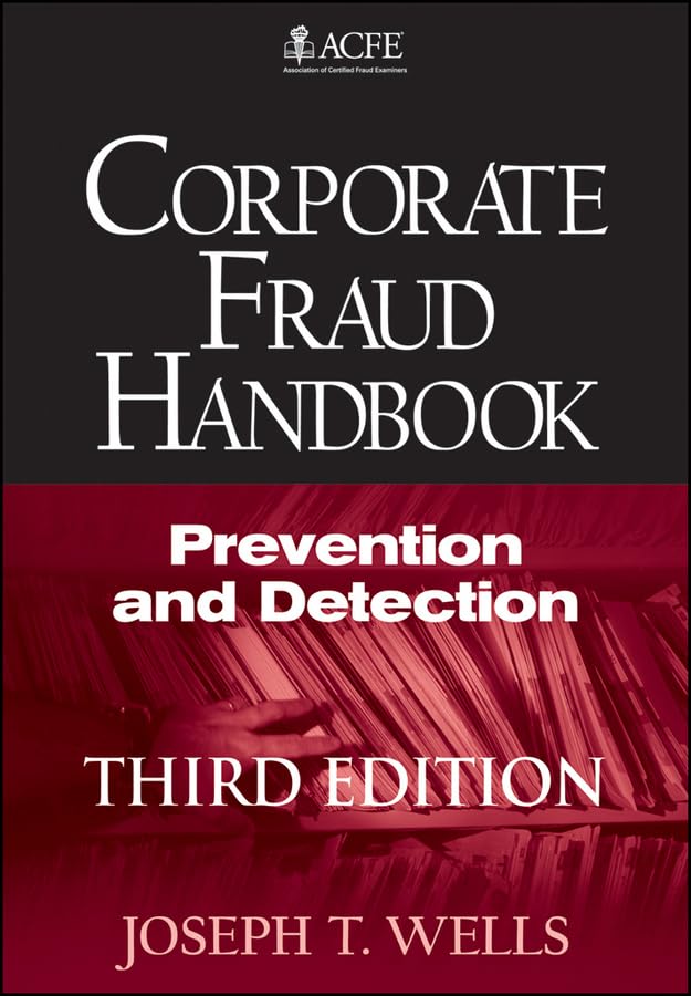 Corporate Fraud Handbook: Prevention and Detection Law