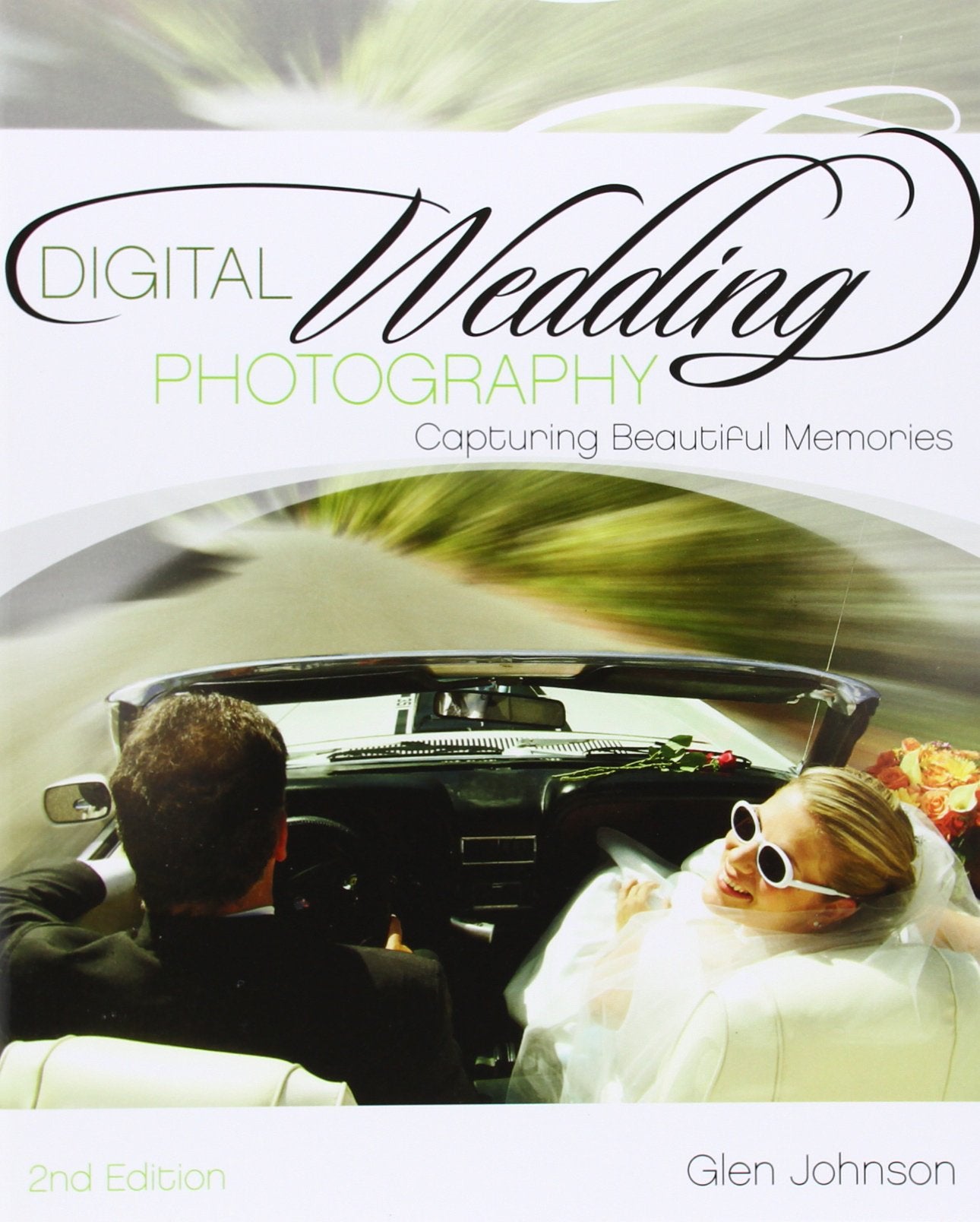 Digital Wedding Photography:: Capturing Beautiful Memories book