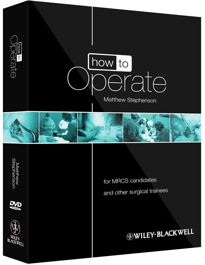 How to Operate: for MRCS candidates and other surgical trainees, includes 3 DVDs (How to Perform) Medicine