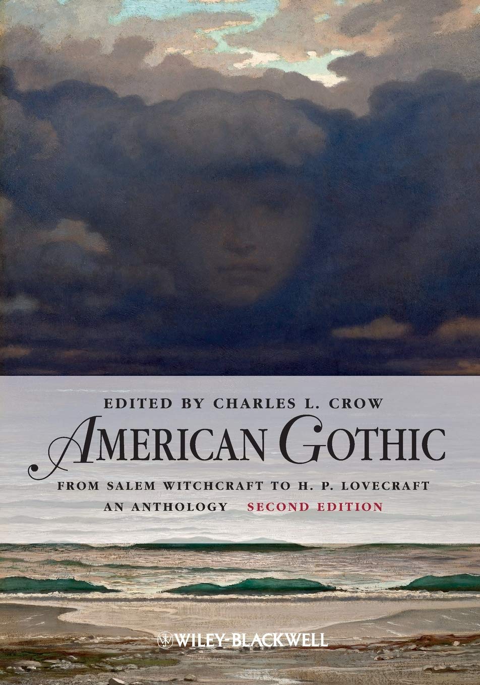 American Gothic: An Anthology from Salem Witchcraft to H. P. Lovecraft (Blackwell Anthologies) Contemporary literature