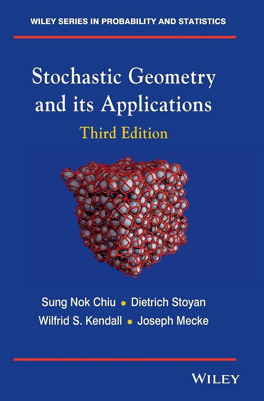 Stochastic Geometry and Its Applications (Wiley Series in Probability and Statistics) Mathematics