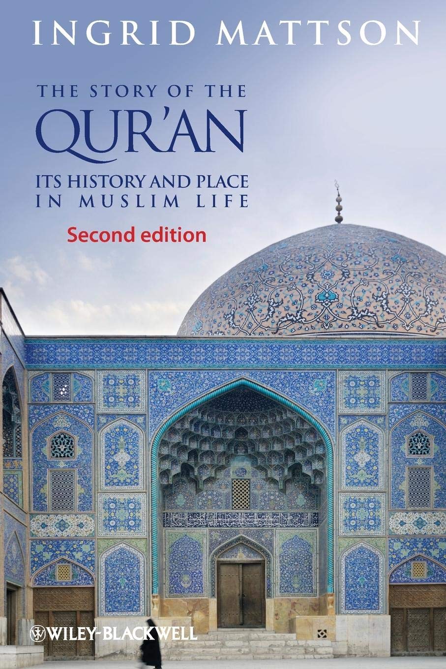The Story of the Qur'an: Its History and Place in Muslim Life Religion & Esotericism