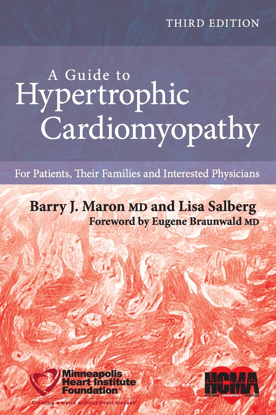 A Guide to Hypertrophic Cardiomyopathy - For Patients, Their Families and Interested Physicians3e Medicine