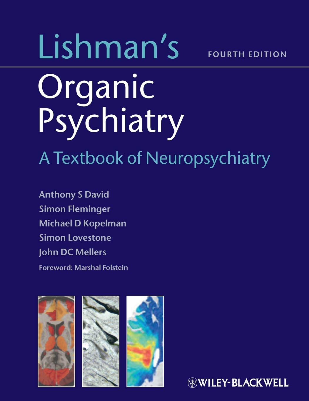 Lishman's Organic Psychiatry: A Textbook of Neuropsychiatry Medicine