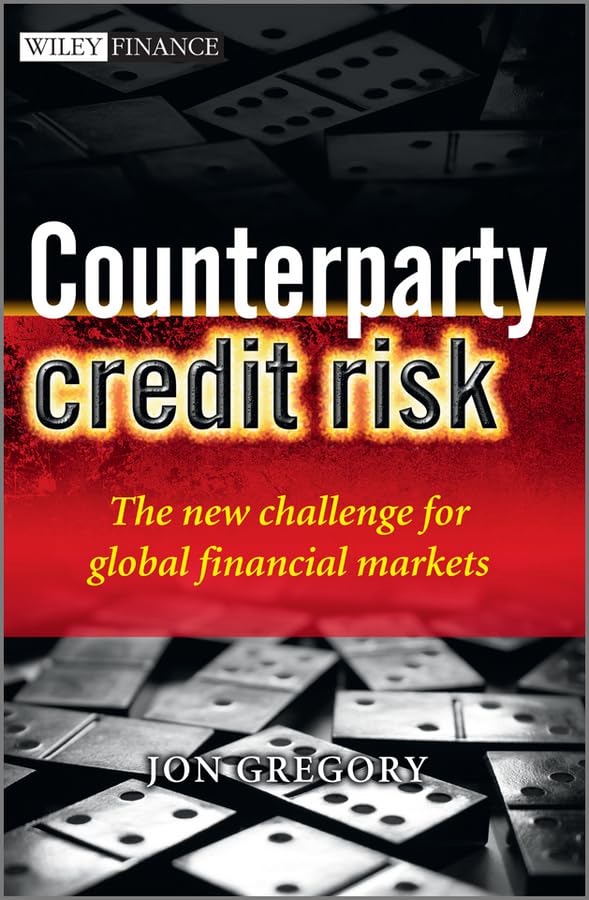 Counterparty Credit Risk: The new challenge for global financial markets (Wiley Finance, Band 470) Law