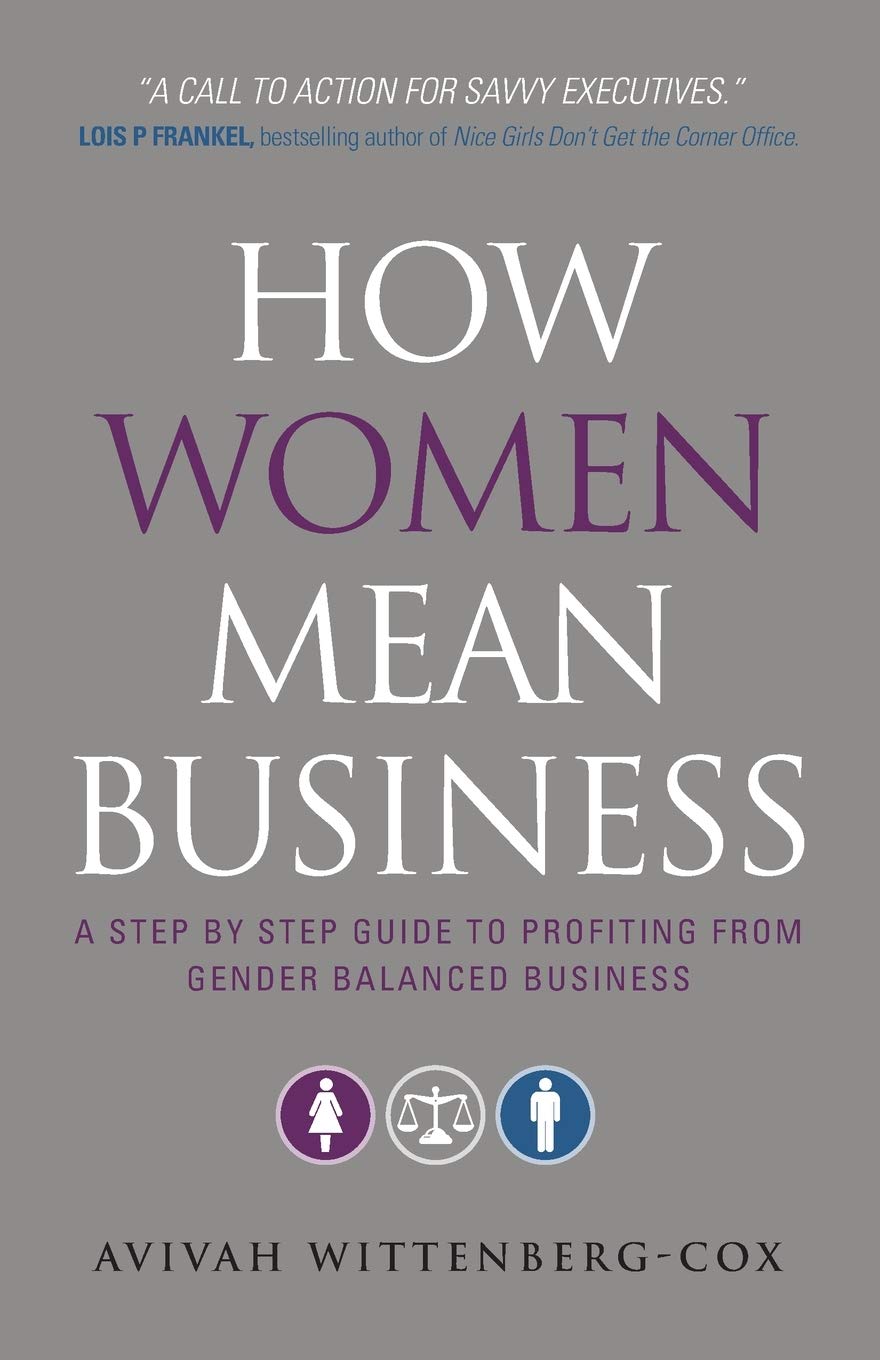 How Women Mean Business: A Step by Step Guide to Profiting from Gender Balanced Business Books