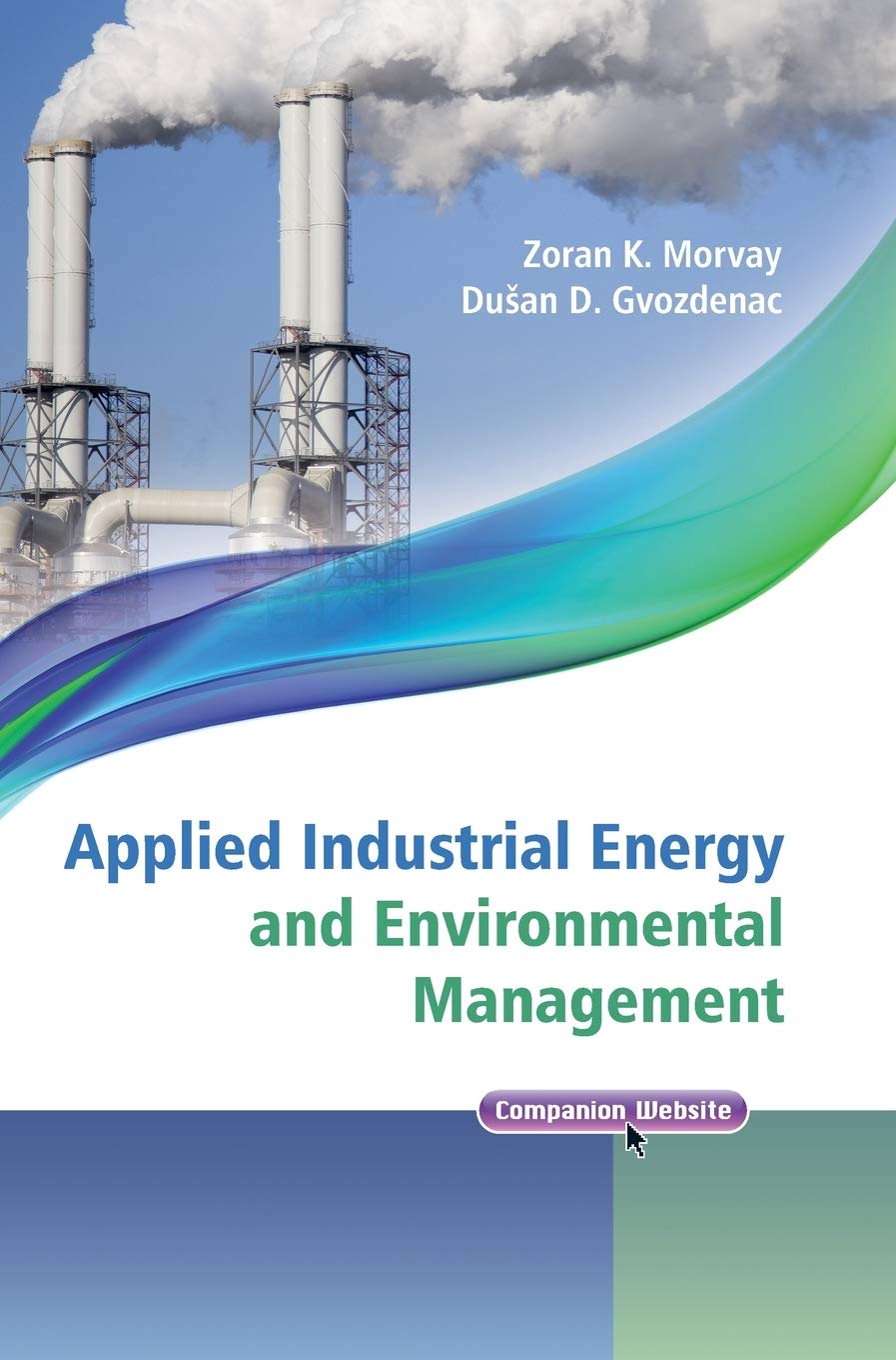 Applied Industrial Energy and Environmental Management (IEEE Press) Business, Finance & Career