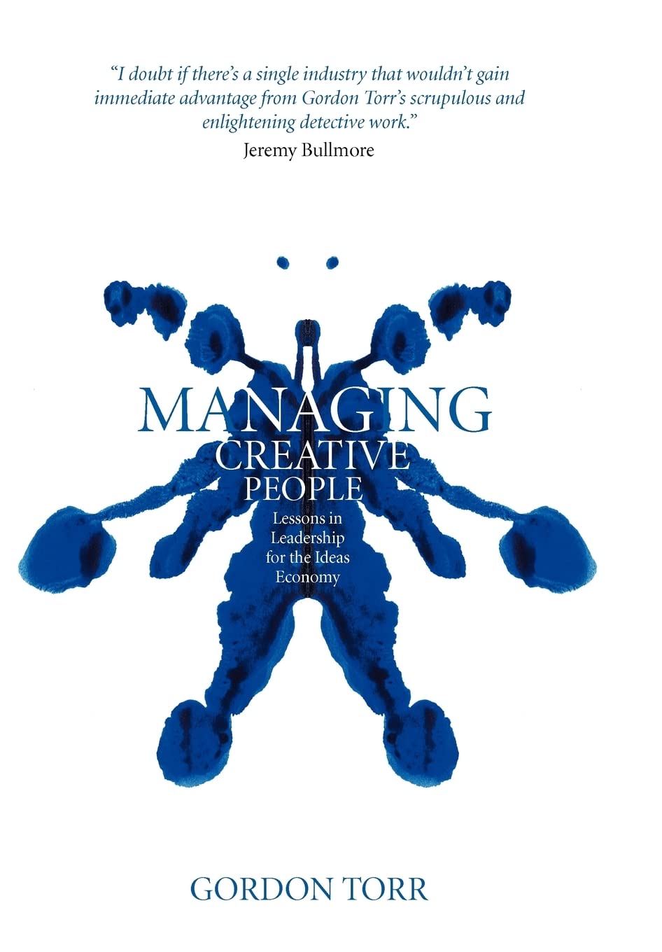 Managing Creative People: Lessons in Leadership for the Ideas Economy Law