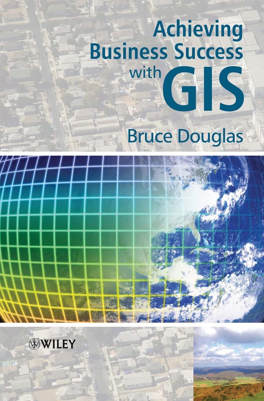 Achieving Business Success with GIS Business, Finance & Career