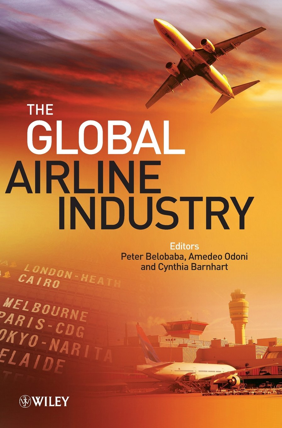 The Global Airline Industry (Aerospace Series) Business, Finance & Career