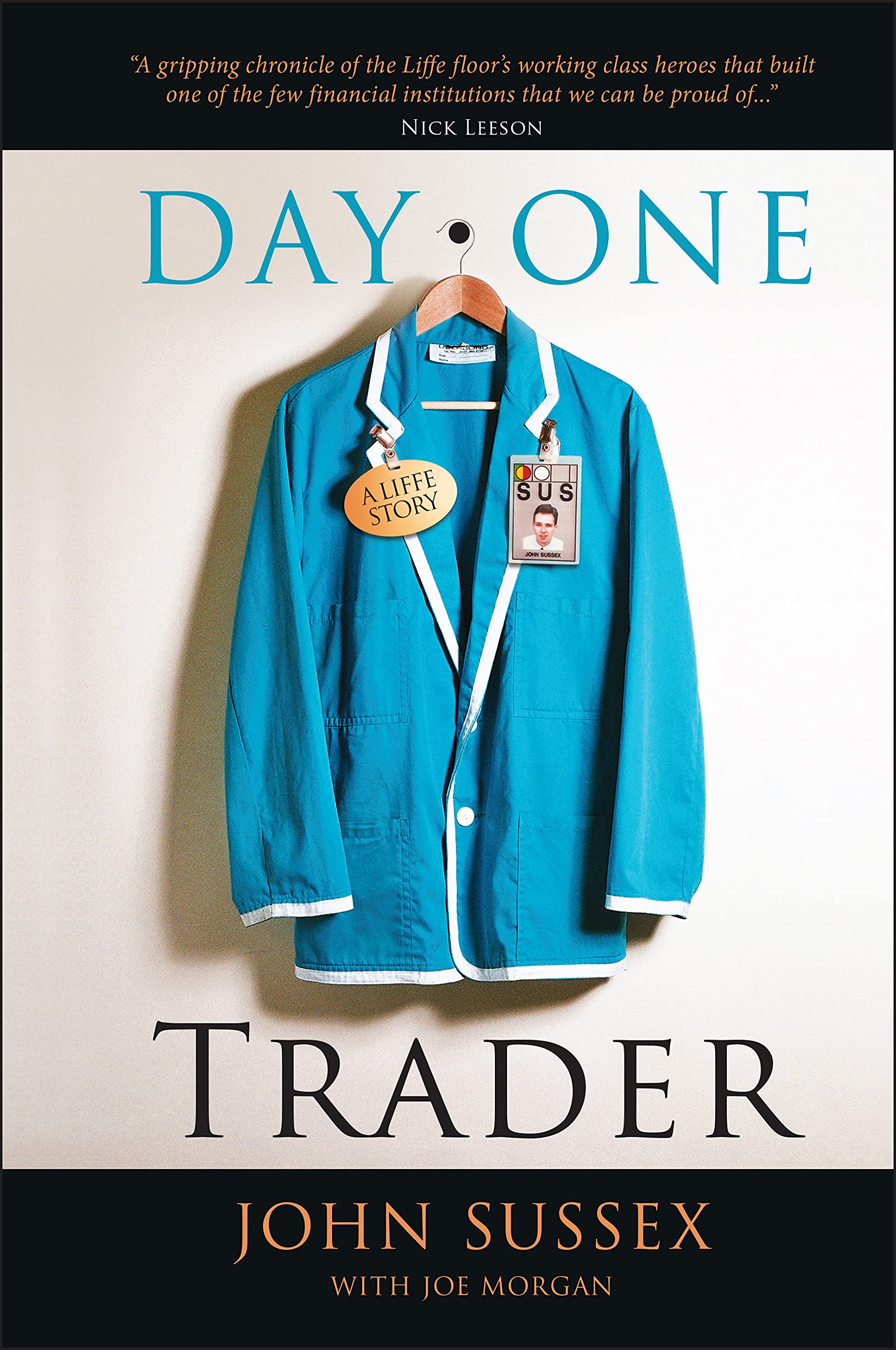 Day One Trader: A Liffe Story Law