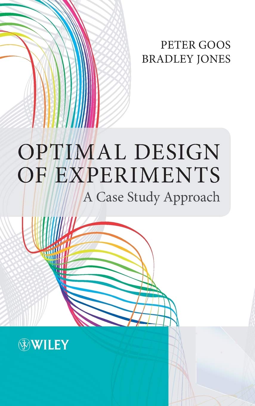 Optimal Design of Experiments: A Case Study Approach (Jewish Culture and Contexts) Business & Technology