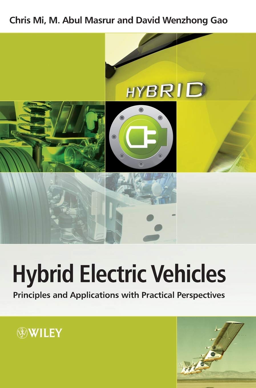 Hybrid Electric Vehicles: Principles and Applications with Practical Perspectives Business & Technology