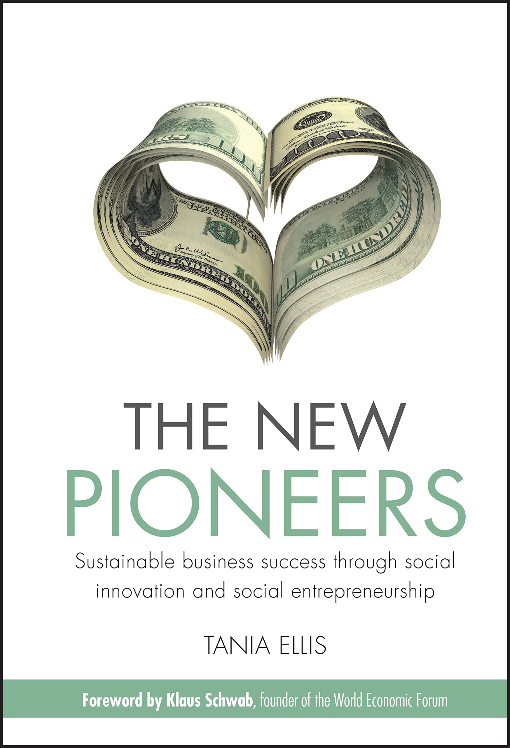 The New Pioneers: Sustainable business success through social innovation and social entrepreneurship Law