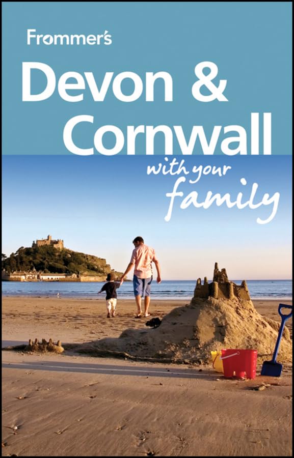 Frommer's Devon and Cornwall With Your Family (Frommers with Your Family) Leisure, Home & Garden