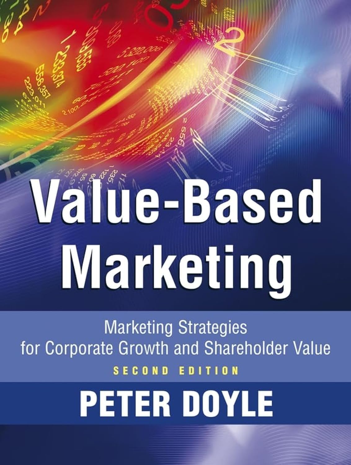 Value-based Marketing: Marketing Strategies for Corporate Growth and Shareholder Value Law