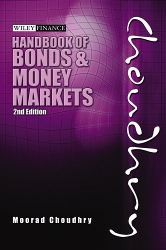 Handbook Of Bonds And Money Markets (Wiley Finance) Business & Technology