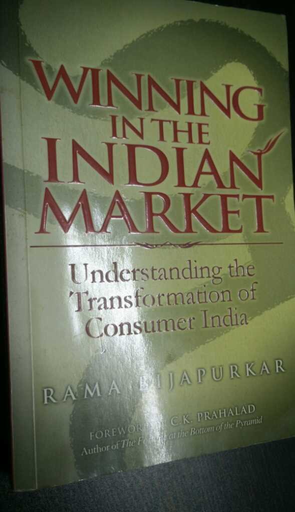 Winning in the Indian Market: Understanding the Transformation of Consumer India Business, Finance & Career